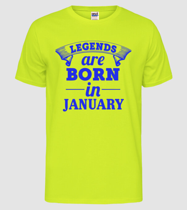 Legends are born in January model galben neon pe tricou