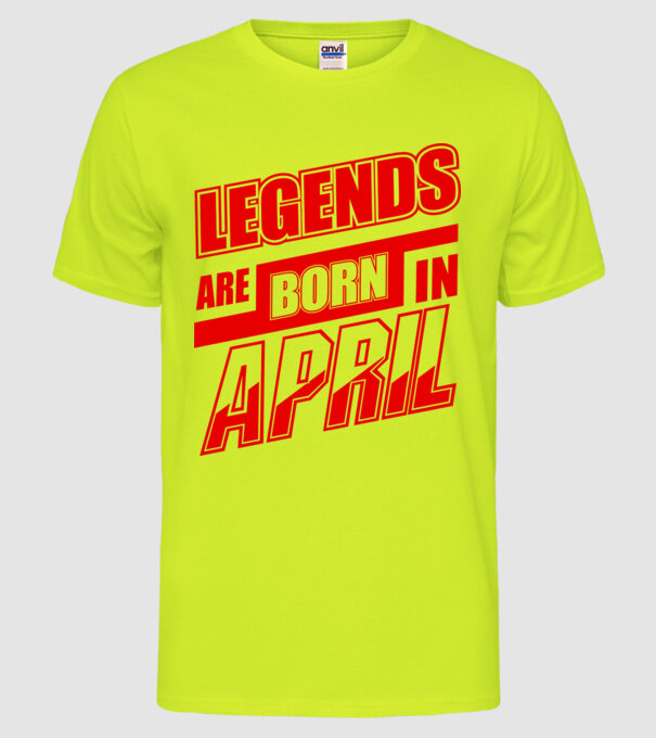 Legenda are born in April model galben neon pe tricou