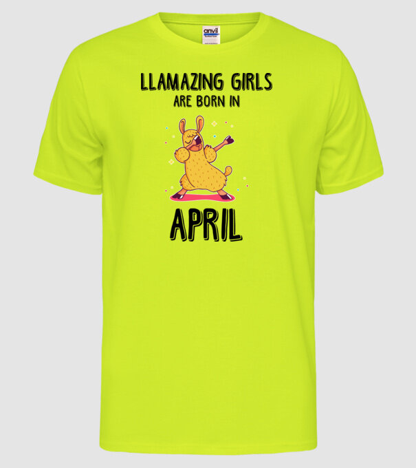 llamazing girls are born in april black model galben neon pe tricou