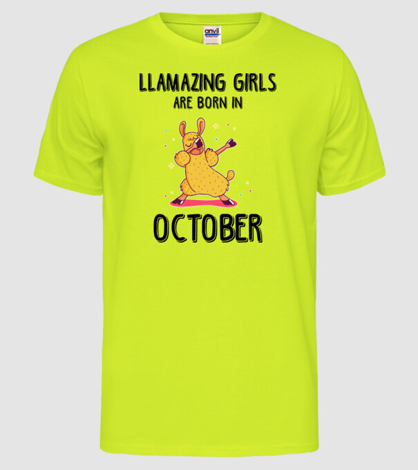 Llamazing girls are born in october black model galben neon pe tricou