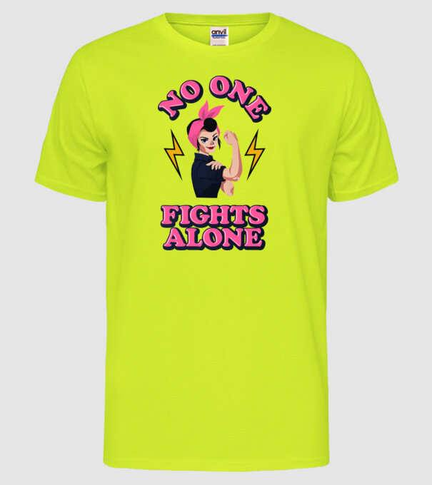 No one fights alone pinup model galben neon pe tricou