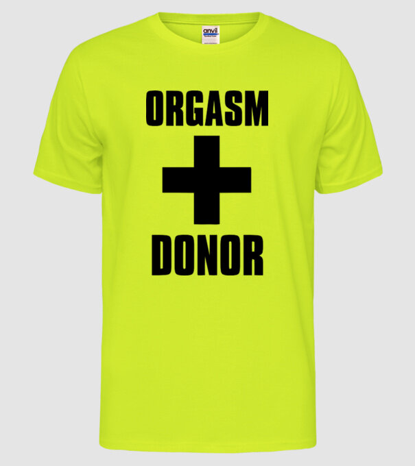 orgasm donor model galben neon pe tricou