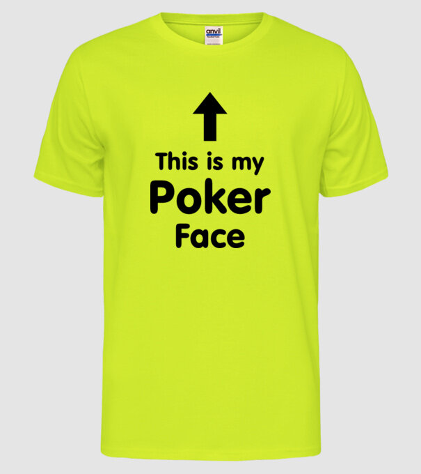 Poker Face 2 model galben neon pe tricou