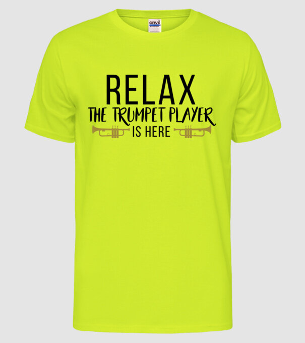 Relax the trumpet player is here model galben neon pe tricou