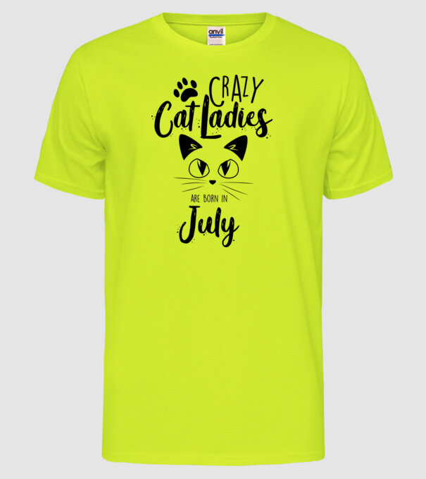 Crazy Cat Ladies are born in July model galben neon pe tricou