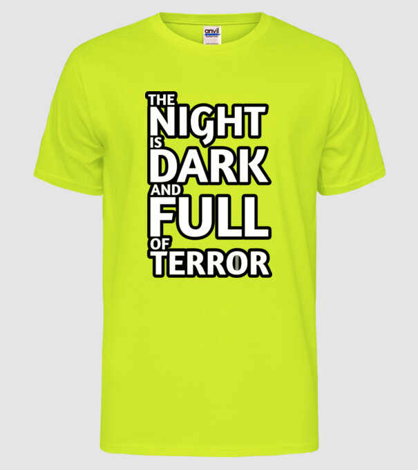 The night is dark and full of terror model galben neon pe tricou