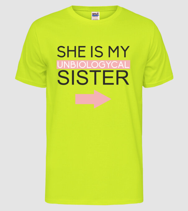 Unbiologycal Sister 01 model galben neon pe tricou