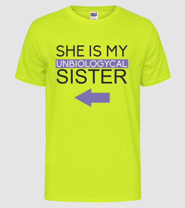 Unbiologycal Sister 02 model galben neon pe tricou