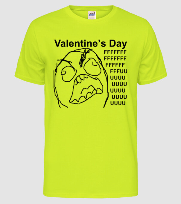Valentines day fuuuu model galben neon pe tricou