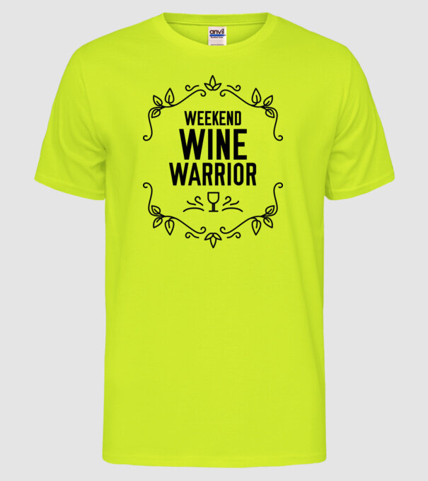 Wine tasting team Weekend Wine Warrior model galben neon pe tricou