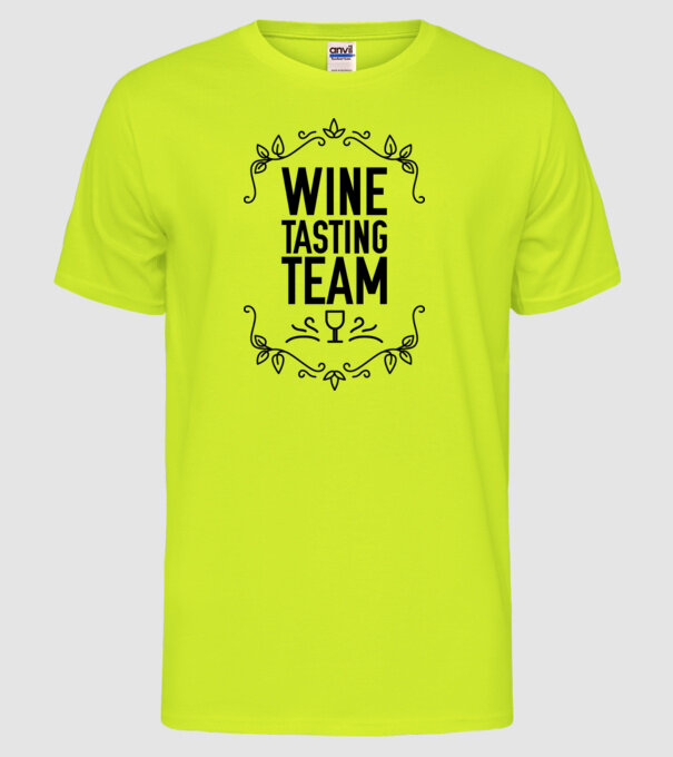 Wine tasting team Wine Tasting Team model galben neon pe tricou