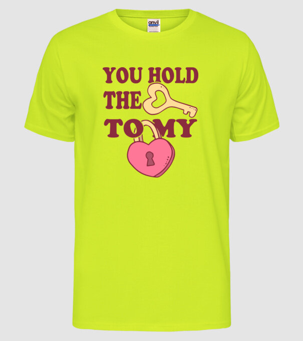 you hold the key to my heart model galben neon pe tricou