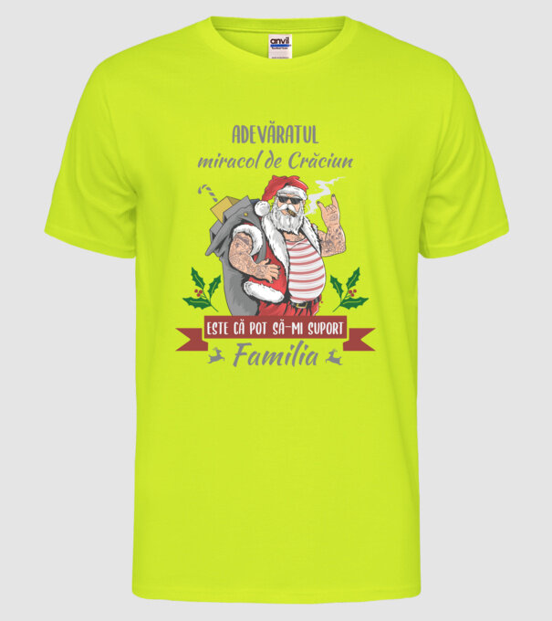 adevăratul miracol de Crăciun este că pot să-mi suport familia model galben neon pe tricou
