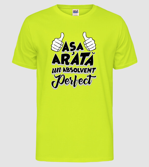 Așa arată un absolvent perfect model galben neon pe tricou