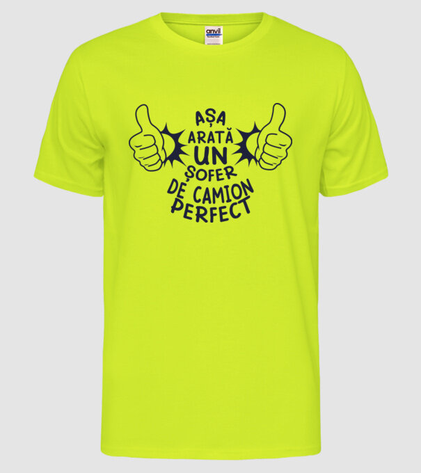 Așa arată un ȘOFER DE CAMION perfect model galben neon pe tricou