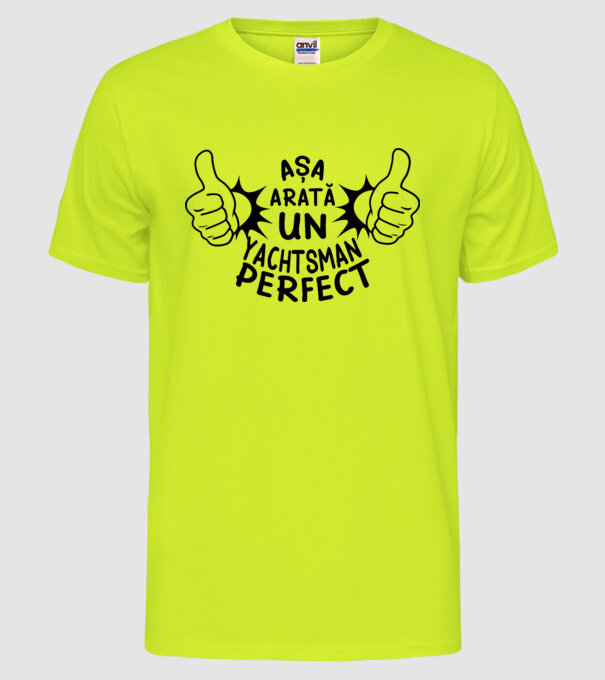 Așa arată un YACHTSMAN perfect model galben neon pe tricou