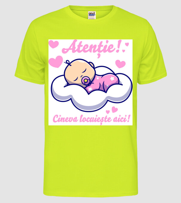 Atenție! Cineva locuiește aici! model galben neon pe tricou
