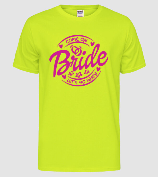 Bride Barbie lets go party model galben neon pe tricou