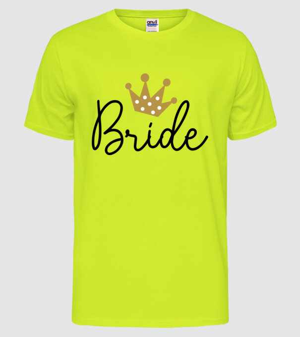 Bride princess model galben neon pe tricou