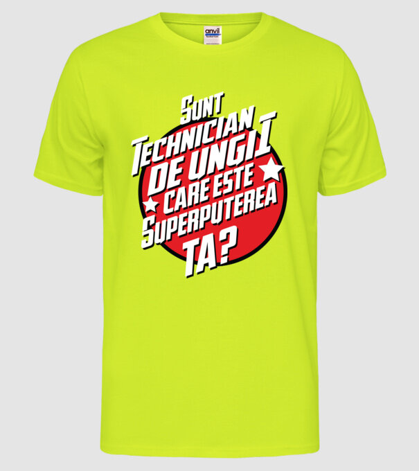 sunt tehnician de unghii, care este superputerea ta? model galben neon pe tricou