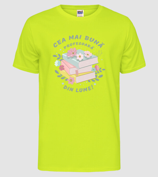 Cea mai bună profesoară din lume model galben neon pe tricou