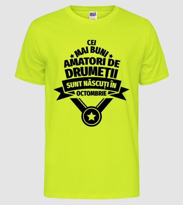 Cei mai buni amatori de drumeții sunt născuți în Octombrie model galben neon pe tricou