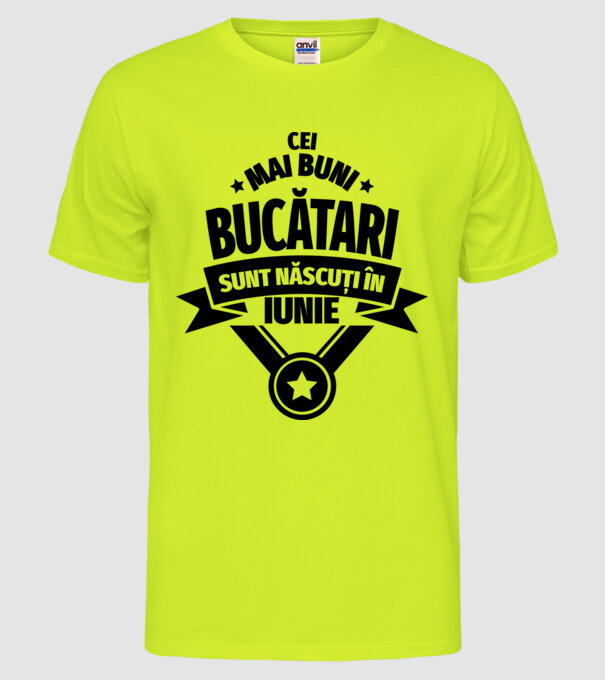 Cei mai buni bucătari sunt născuți în Iunie model galben neon pe tricou