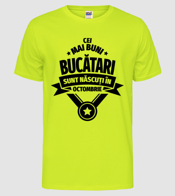 Cei mai buni bucătari sunt născuți în Octombrie model galben neon pe tricou