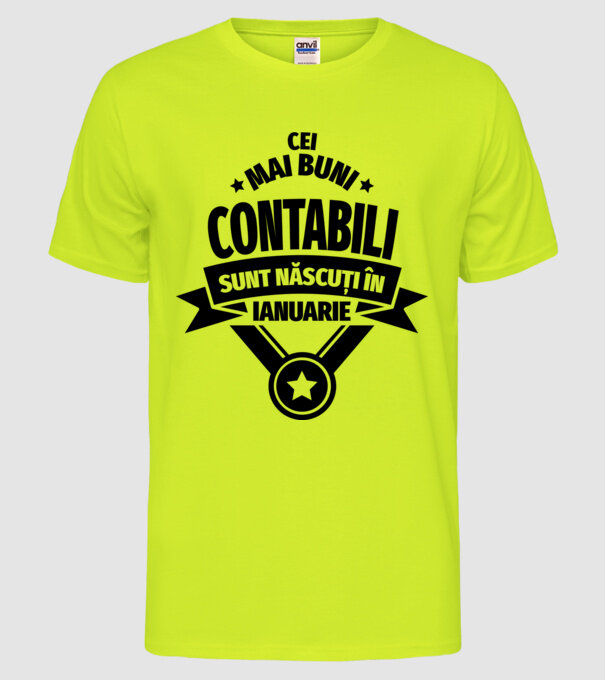 Cei mai buni contabili sunt născuți în Ianuarie model galben neon pe tricou