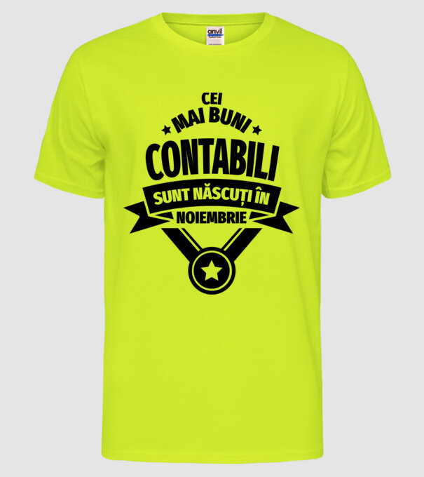 Cei mai buni contabili sunt născuți în Noiembrie model galben neon pe tricou