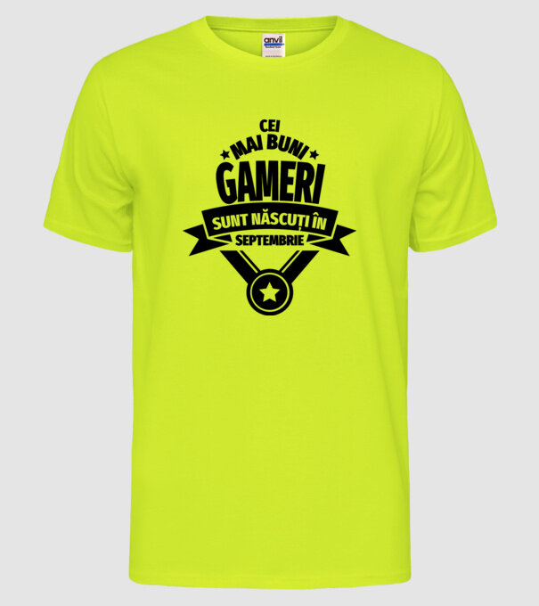 Cei mai buni gameri sunt născuți în septembrie model galben neon pe tricou