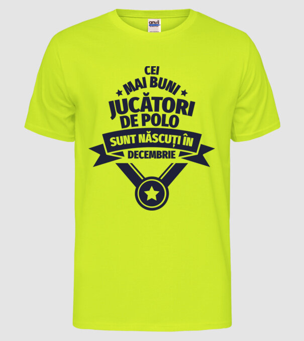 Cei mai buni jucători de polo sunt născuți în Decembrie model galben neon pe tricou