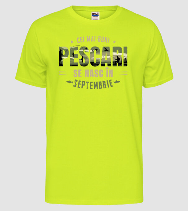 Cei mai buni pescari se nasc în septembrie model galben neon pe tricou