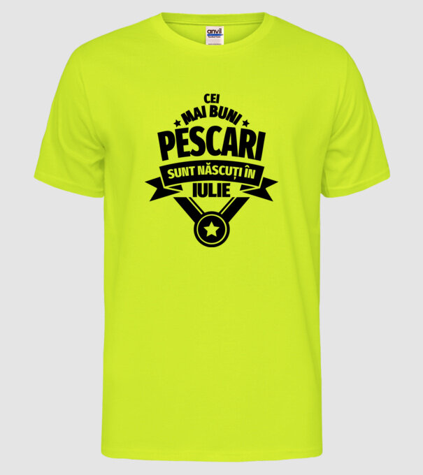 Cei mai buni pescari sunt născuți în iulie model galben neon pe tricou