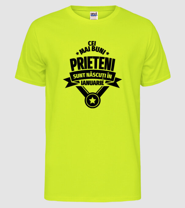 Cei mai buni prieteni sunt născuți în ianuarie model galben neon pe tricou
