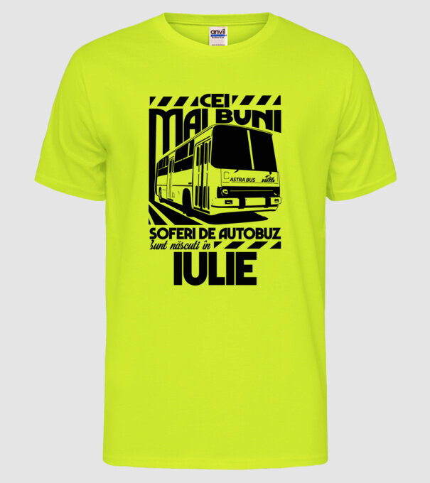 Cei mai buni șoferi de autobuz sunt născuți în Iulie model galben neon pe tricou