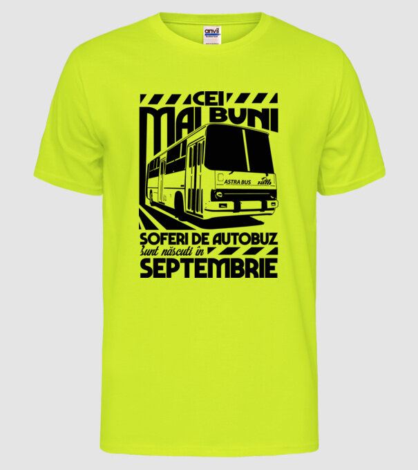 Cei mai buni șoferi de autobuz sunt născuți Septembrie model galben neon pe tricou