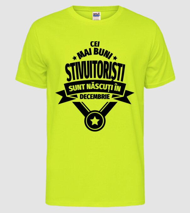 Cei mai buni stivuitoriști sunt născuți în Decembrie model galben neon pe tricou