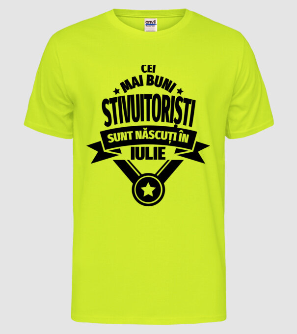 Cei mai buni stivuitoriști sunt născuți în Iulie model galben neon pe tricou