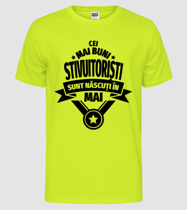 Cei mai buni stivuitoriști sunt născuți în Mai model galben neon pe tricou