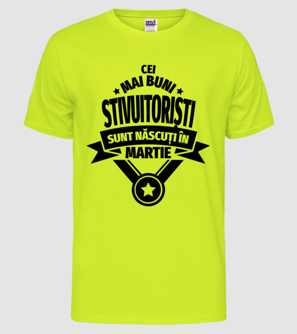 Cei mai buni stivuitoriști sunt născuți în Martie model galben neon pe tricou