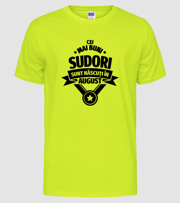 Cei mai buni sudori sunt născuți în August model galben neon pe tricou