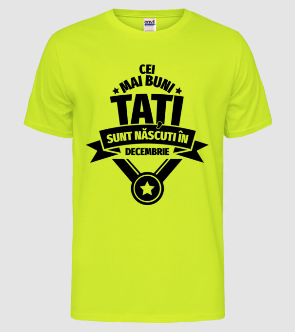 Cei mai buni Tați sunt născuți în martie. model galben neon pe tricou