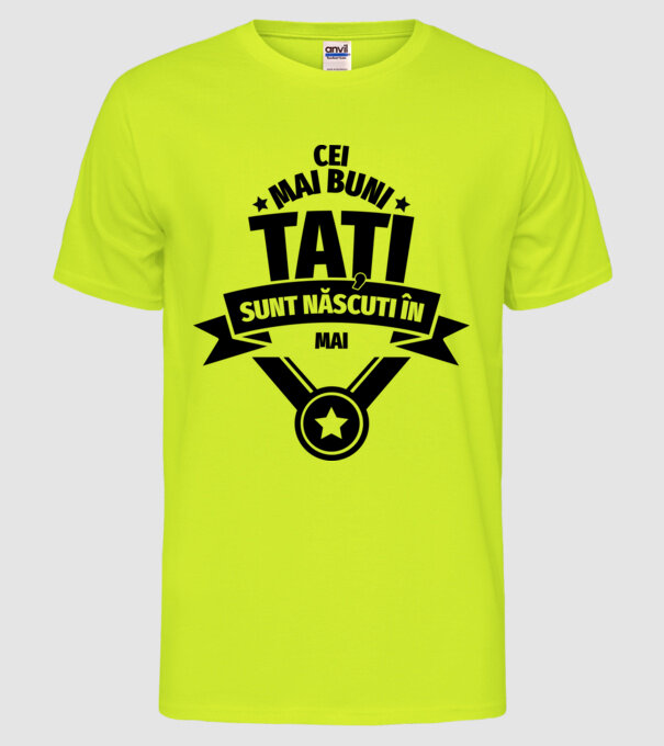 Cei mai buni Tați sunt născuți în martie. model galben neon pe tricou