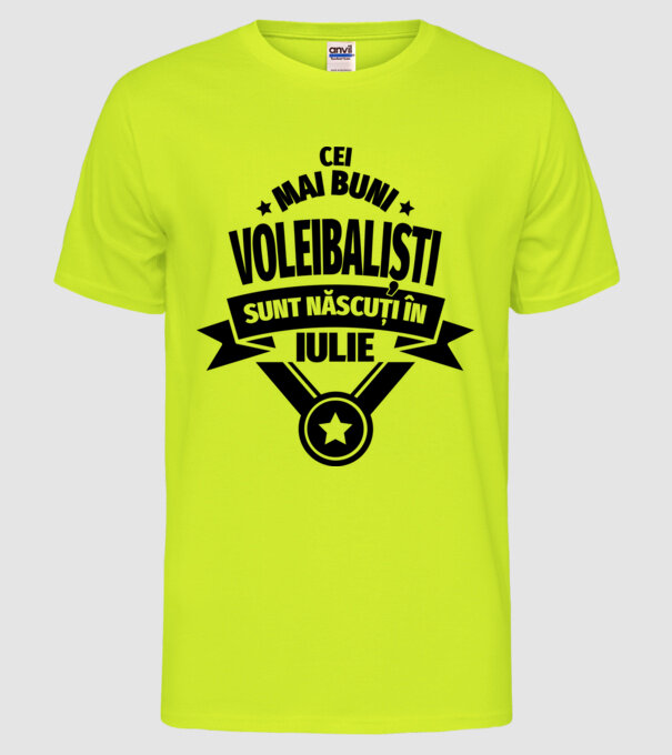 Cei mai buni voleibaliști sunt născuți în Iulie model galben neon pe tricou