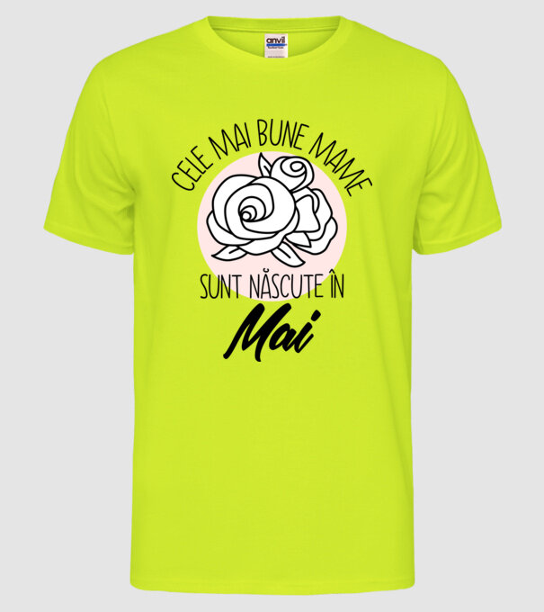 Cele mai bune mame sunt născute în Mai model galben neon pe tricou