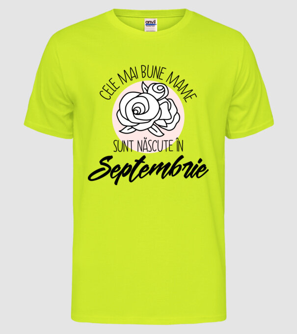 Cele mai bune mame sunt născute Septembrie model galben neon pe tricou