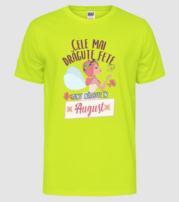 Cele mai drăguțe fete sunt născute în august. model galben neon pe tricou