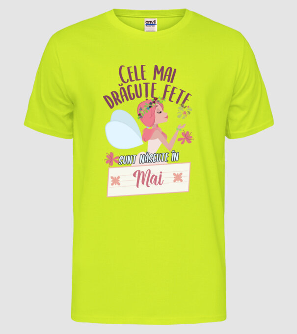 Cele mai drăguțe fete sunt născute în mai. model galben neon pe tricou
