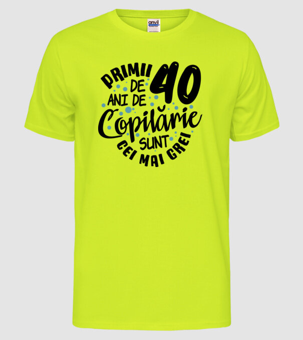 Copilărie 40 de ani model galben neon pe tricou